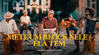 METE UM BLOCK NELE / ELA TEM